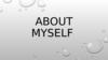 About mysalf