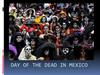 Day of the Dead in Mexico
