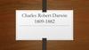 Charles Robert Darwin (1809-1882)