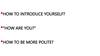 How to introduce yourself?