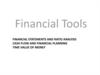 Financial Statements and Ratio Analysis Cash Flow and Financial Planning. Time Value of Money