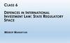 Defences in international investment law. State regulatory space