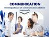 Communication. The importance of communication skills in teamwork