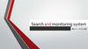 Search and monitoring system