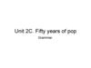 Fifty years of pop. Grammar