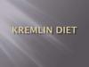 Kremlin diet