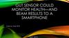 Gut Sensor Could Monitor Health - and Beam Results to a Smartphone