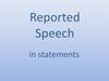 Reported Speech in statements
