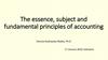The essence, subject and fundamental principles of accounting