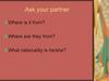 Ask your partner