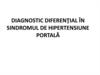 Diagnostic diferenţial în sindromul de hipertensiune portală