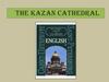 Kazan Cathedral. Казанский Собор