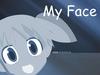 My face