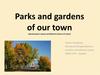Parks and gardens of our town. К уроку английского языка в 6 классе