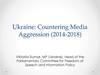 Ukraine: Countering Media Aggression (2014-2018)