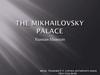 The Mikhailovsky Palace