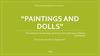 Paintings and dolls