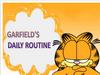 Garfields daily routine