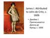James I. Attributed to John de Critz