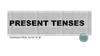 Present Tenses