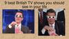 9 best British TV shows you should see in your life