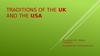 Traditions of the UK and the USA