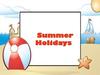 Summer holidays