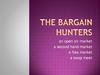 The Bargain Hunters