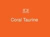 Coral Taurine - Защита каждой клетки