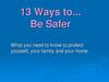 13 Ways to... Be Safer