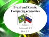 Brazil and Russia: Comparing economies