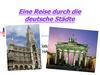 Eine Reise durch die deutsche Städte
