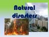 Natural disasters