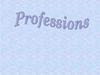 Professions