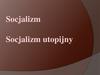 Socjalizm. Socjalizm utopijny