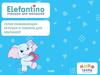 Серия развивающих игрушек и товаров для малышей Elefantino