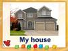 My house