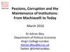 Passions, corruption and the maintenance of institutions: from Machiavelli to today