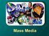 Mass media. Types of mass media