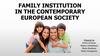 Family institution in the contemporary european society
