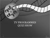 TV programmes quiz show