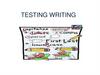 Testing writing