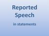 Reported Speech in statements