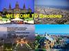 Welcome to Barcelona