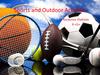 Sports and Outdoor Activites