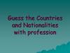Guess the Countries and Nationalities with profession
