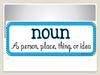 What is a Noun?
