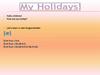 My holidays