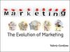 The evolution of marketing