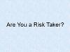 Are You a Risk Taker